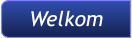 Welkom Welkom